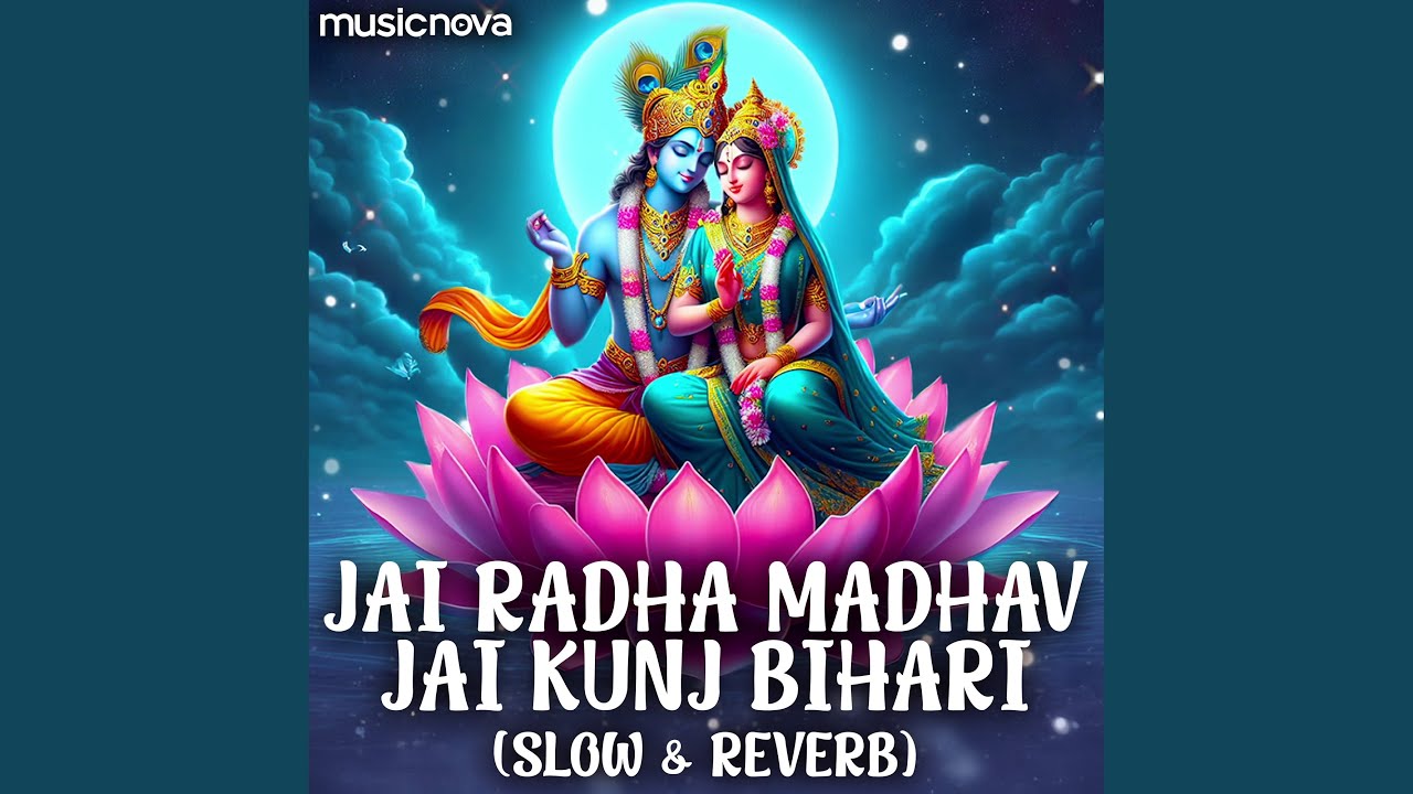 Jai Radha Madhav Jai Kunj Bihari Lofi - Krishna Bhajan - YouTube
