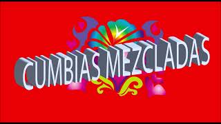 Cumbias Mezcladas