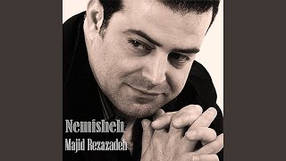 Nemisheh - Majid Rezazadeh