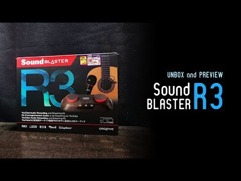 แกะกล่องพรีวิว | Creative Sound Blaster R3