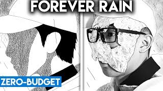 K-POP WITH ZERO BUDGET! RM - Forever Rain