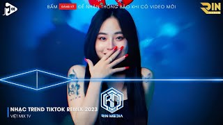 NONSTOP 2023 MIXTAPE | NHẠC TRẺ REMIX 2023 HAY NHẤT HIỆN NAY | NONSTOP 2023 VINAHOUSE BASS CỰC MẠNH