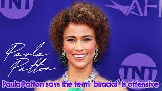 Paula Patton Says The Term Biracial Is Offensve