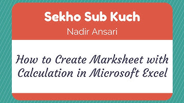 How to Create Marksheet with Calculation in Microsoft Excel [Urdu / Hindi]