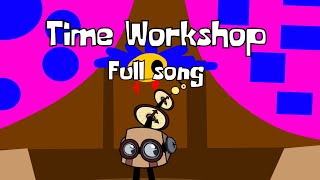 Time Workshop - Full Song