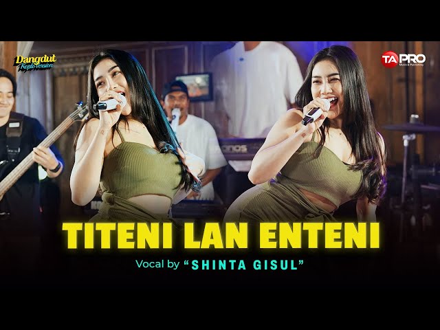 Shinta Gisul - Titeni Lan Enteni (Ska Reggae Koplo Version) class=
