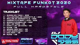 HARDSTYLE DJ DODY 955™ MIXTAPE FUNKOT 2020