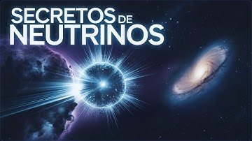 Las partículas más misteriosas que existen: los neutrinos | SPANISH | Superstar STEM