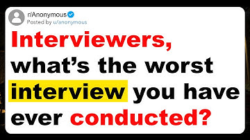 Interviewers, what’s the worst interview you have ever conducted?