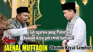 The greed of certain religious scholars!! A sermon by Kh. Jaenal Muttaqin