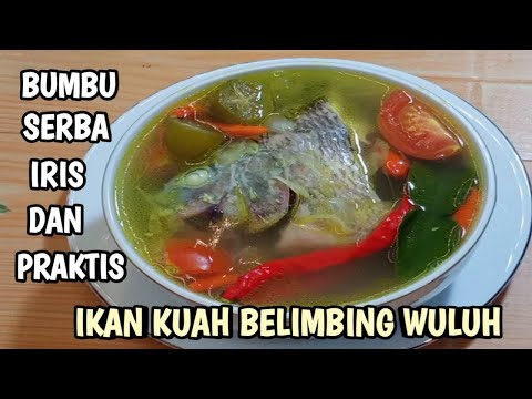 IKAN NILA KUAH BELIMBING WULUH SEGAR BANGET || RESEP MASAKAN IKAN