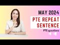 May  2024 PTE Repeat Sentence Prediction questions