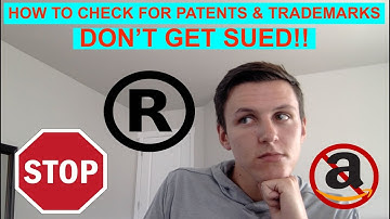 How To Check If Your Amazon FBA Product Is PATENTED or TRADEMARKED!! (MUST WATCH!)