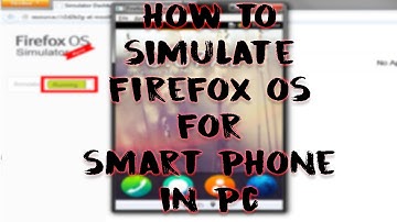 How to Simulate Firefox OS for Smartphone in PC