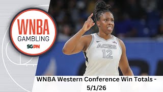 WNBA Western Conference Win Totals - 5/1/26 | WNBA Bets, Player Props and Predictions