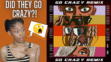 Chris Brown- Go Crazy REMIX (Reaction Video)