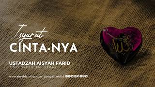 Isyarat Cinta-Nya | Ustadzah Aisyah Farid