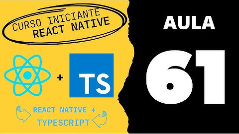 Aula 61 - Curso React Native + Typescript - Ajustando header