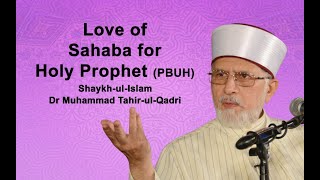 [English] Love of Sahaba for Holy Prophet ﷺ | Shaykh-Islam Dr Muhammad Tahir ul Qadri screenshot 3