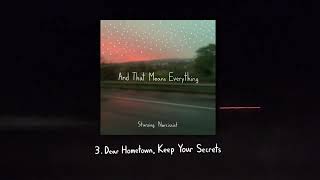 Miniatura del video "Starving Narcissist - Dear Hometown, Keep Your Secrets (Official Audio)"