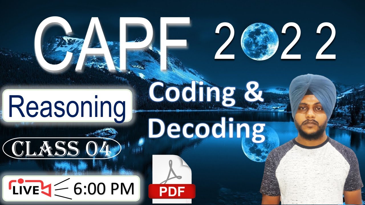 CAPF Reasoning 2022 - Coding & Decoding | Class 04 || by Balwinder Singh 