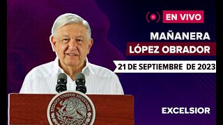 EN VIVO | Mañanera de López Obrador, 21 de septiembre de 2023