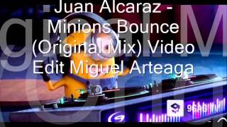 Download Lagu DJ:ROLESZ  (Juan Alcaraz - Minions Bounce (Original Mix) Video Edit Miguel Arteaga MP3