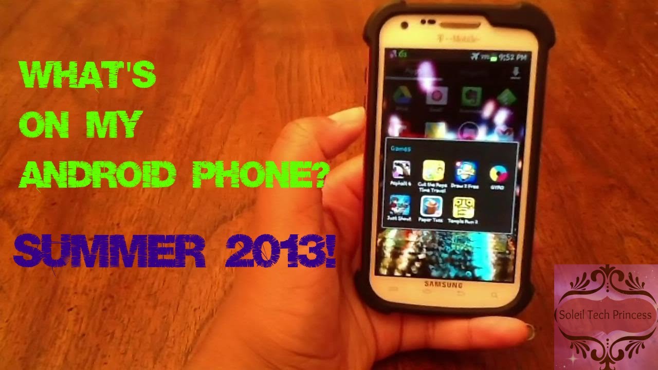 What s On My Android Phone Summer 2013 w captions YouTube