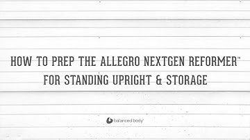 How to Stand & Store an Allegro Nextgen Reformer™ | BB Garage