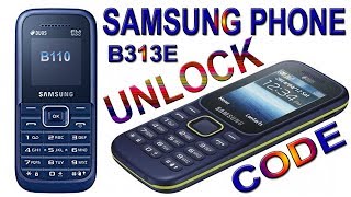 SAMSUNG B310E B110E B313E E1200Y PHONE UNLOCK BY HAND CODE