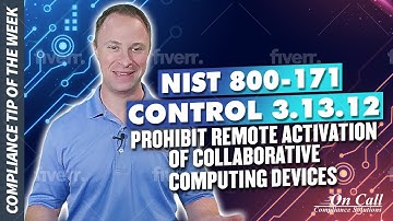 NIST 800-171 Control 3.13.12 - Prohibit Remote Activation of Collaborative Computing Devices