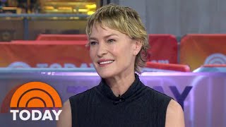 Robin Wright on why she doesn't like watching her movies