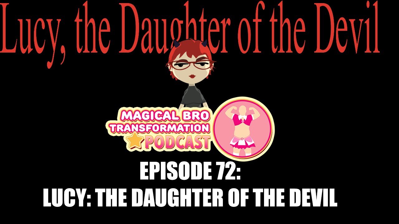 Episode 72: Lucy: The Daughter of the Devil - YouTube