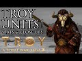 Troy UNITS Stats & Close-Ups! - Total War: Troy