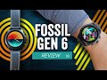 Fossil Gen 6 Review: High Speeds, Hard Specs, Soft Wear