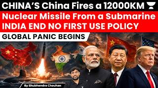 China Tests 12,000–15,000 KM Nuclear Missile | Will India Change Its No First Use Policy?