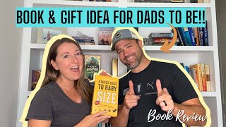 Books for Expecting Dads | A Great Gift for Dad to Be | A Dude's Guide to Baby Size Review