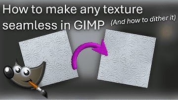 How to make any texture seamless in GIMP (and how to dither it)