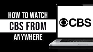 How to Watch CBS From Anywhere in 2024 (Tutorial) screenshot 2