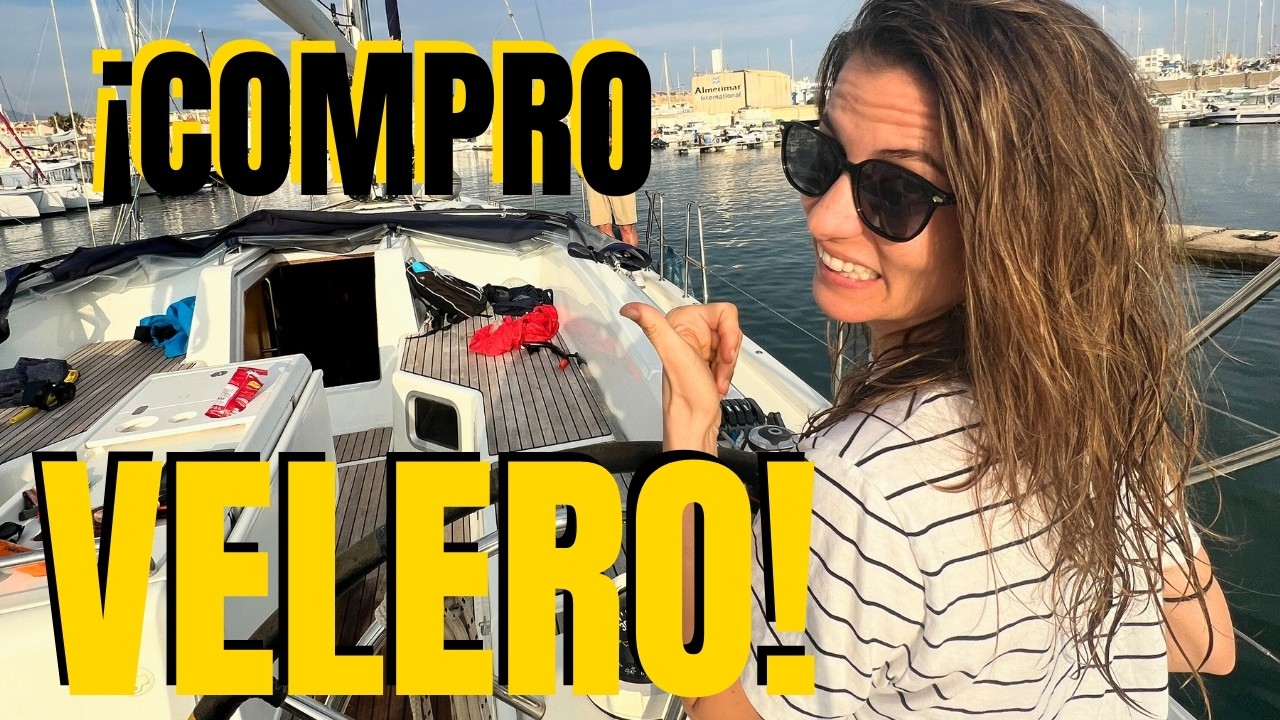 ¡Compré velero! ¡Por fin! - Allende los Mares