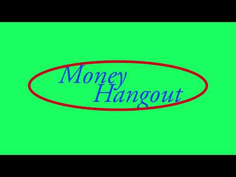 Money Hangout Podcast