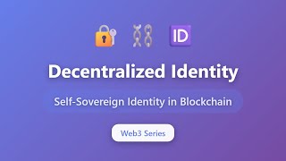 Decentralized Identity Explained: Self-Sovereign Identity in Web3 for Beginners