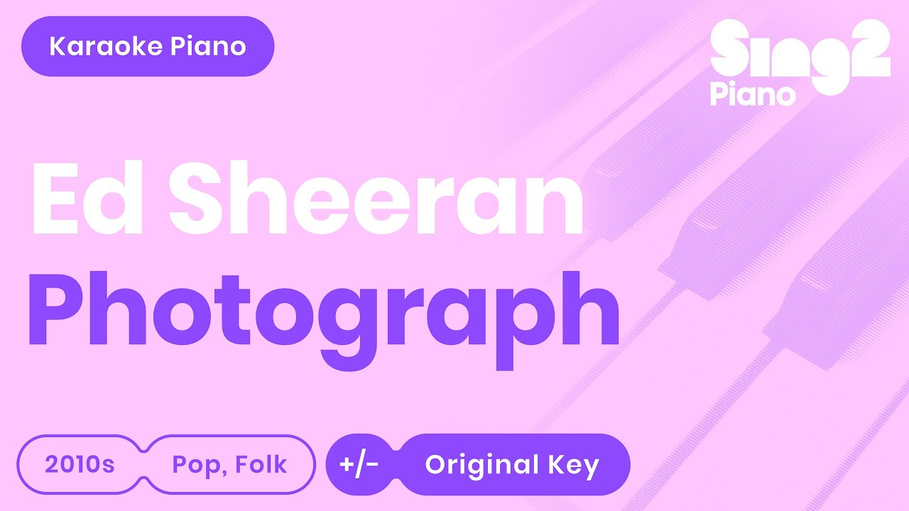 Photograph Karaoke | Ed Sheeran (Karaoke Piano)