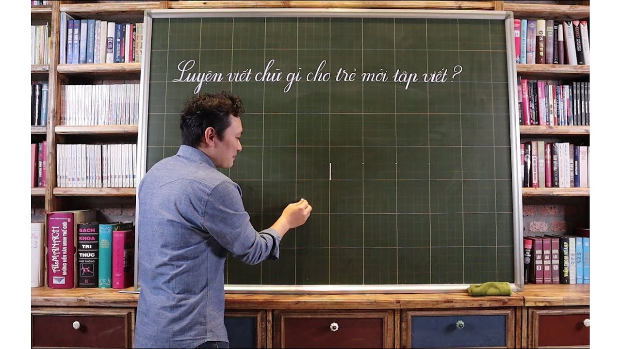 Luyện chữ gì cho trẻ mới tập viết ? (Bài 1)