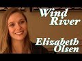 DP/30: Wind River, Elizabeth Olsen