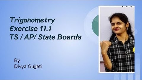 Class 10| Trigonometry - Exercise 11.1 | TS | AP | State Boards
