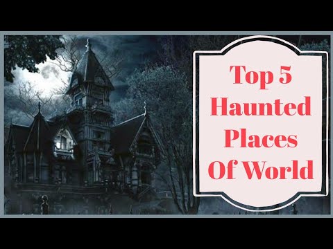 Top Five Haunted Places Of World| Horror Stories|Ghost In The House | #TheDesiJunkie Haunted Houses