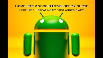 1 | Complete Android Developer Course | introduction to Android Studio & making my first Android App
