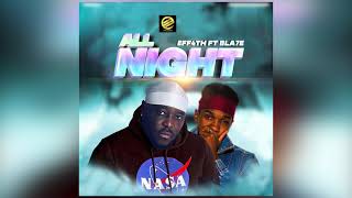 All Night - Eff4Th X Bla7E