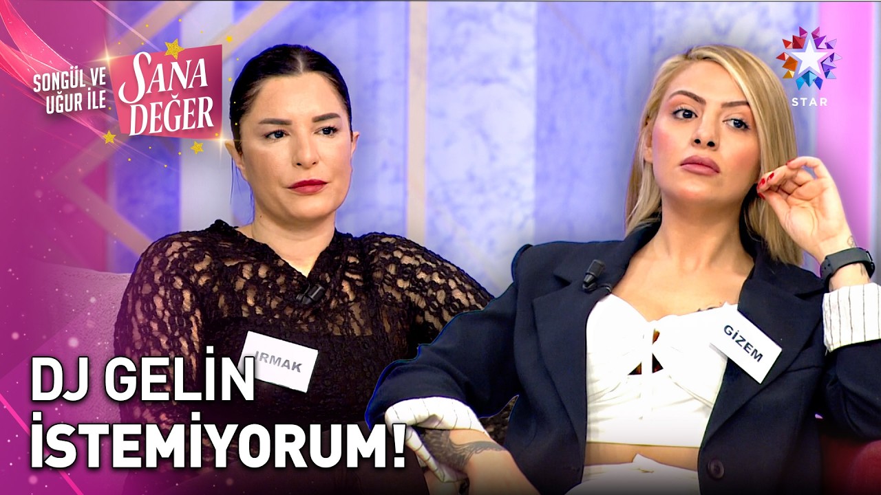 DJ Olmak İstedi, Annesi Çıldırdı! Anne Gelin Adayının Üstüne Yürüdü | Songül ve Uğur ile Sana Değer